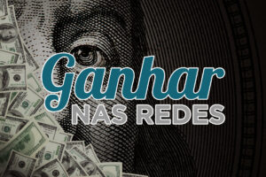Como Ganhar Dinheiro no Ganhar no Insta (Atualmente Ganhar nas Redes): O Guia Completo